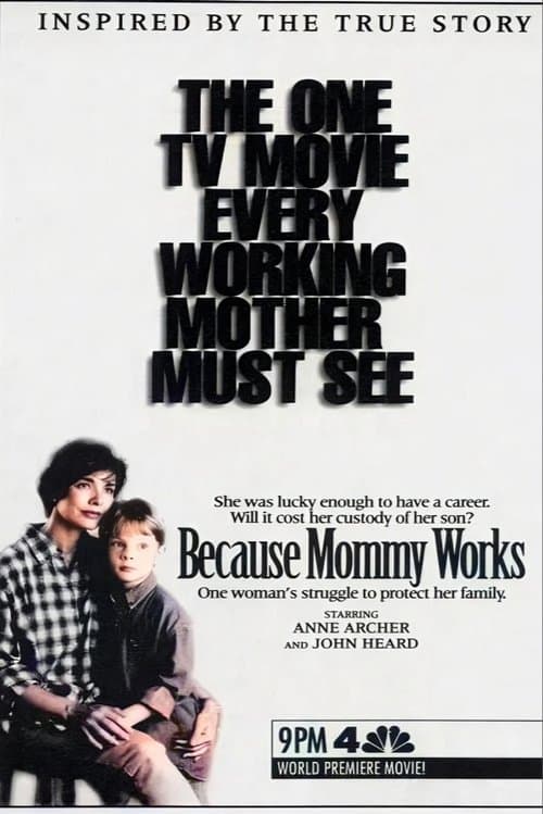 Because Mommy Works poster
