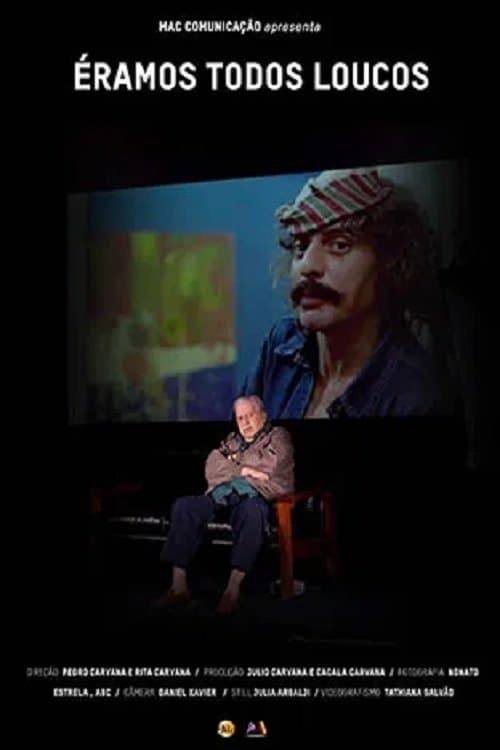 Éramos Todos Loucos poster