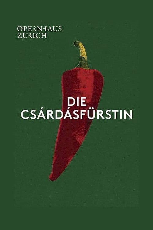 Die Csárdásfürstin - Opernhaus Zürich poster