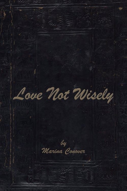 Love Not Wisely poster