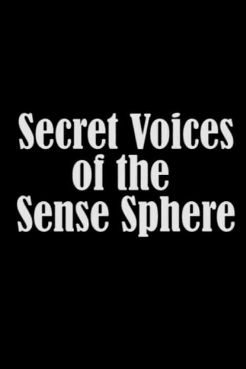 Secret Voices of the Sense Sphere poster