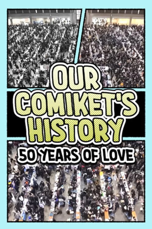 Our Comiket's History: 50 Years of Love poster