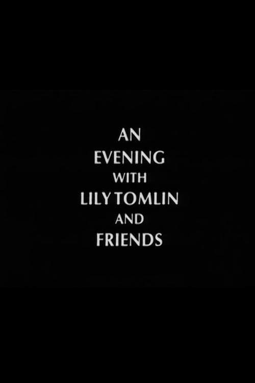 An Evening with Lily Tomlin and Friends poster