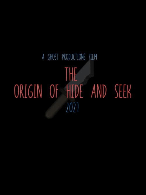 The Origin of Hide and Seek poster