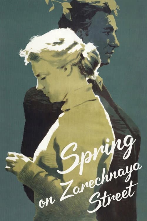 Spring on Zarechnaya Street poster
