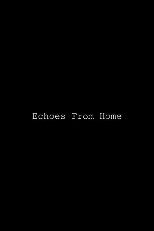 Echos from Home poster