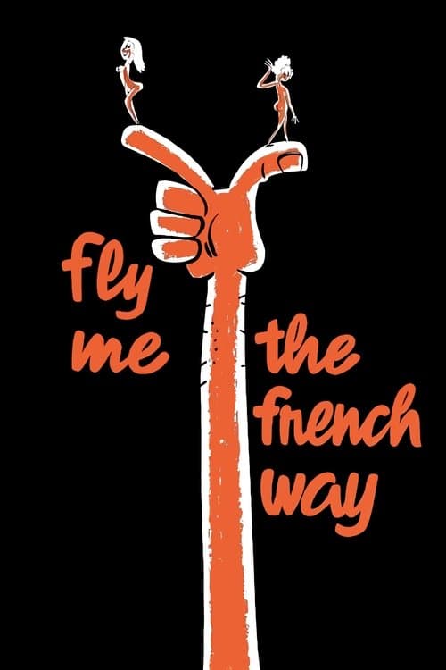 Fly Me the French Way poster