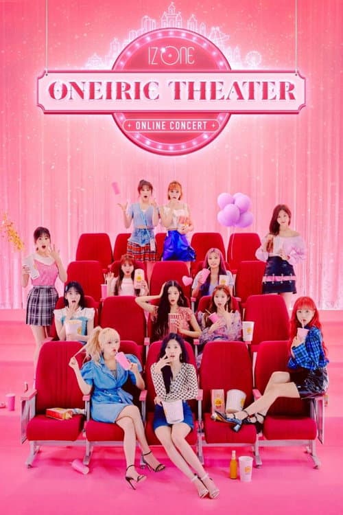 IZ*ONE ONLINE CONCERT [ONEIRIC THEATER] poster