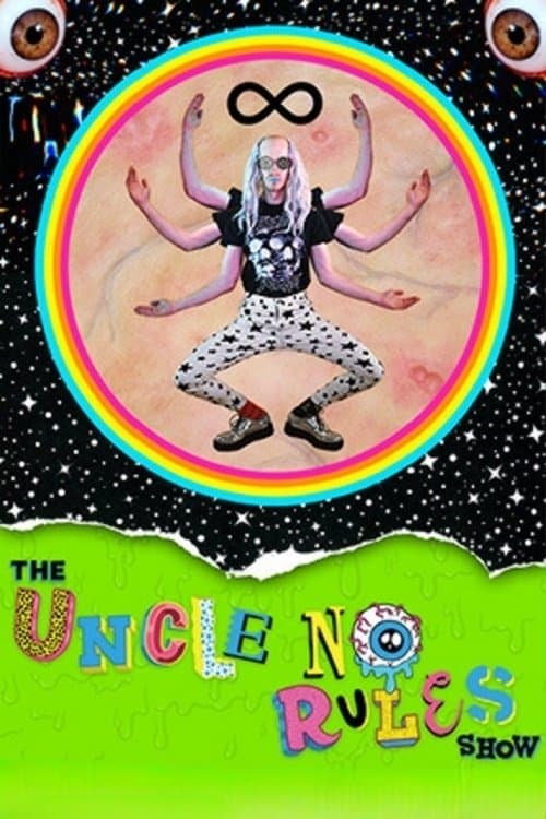 The Uncle No Rules Show poster