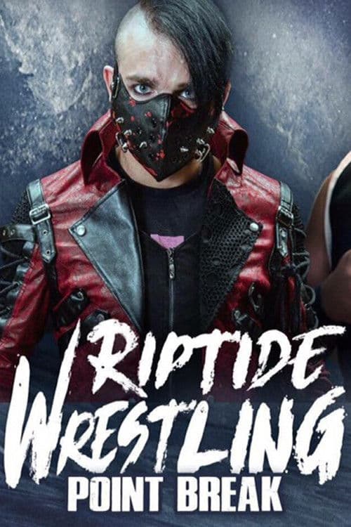 RIPTIDE: Point Break poster