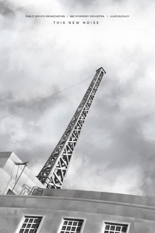 Public Service Broadcasting - BBC Proms - This New Noise - Live At The Royal Albert Hall poster