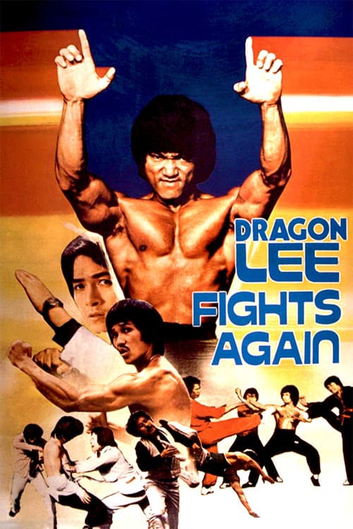 Dragon Lee Fights Again poster