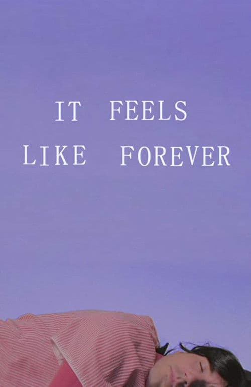 It Feels Like Forever poster