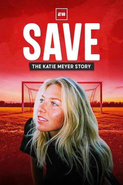 Save: The Katie Meyer Story poster