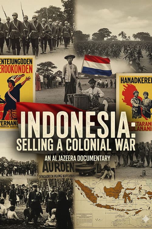Indonesia: Selling a Colonial War poster
