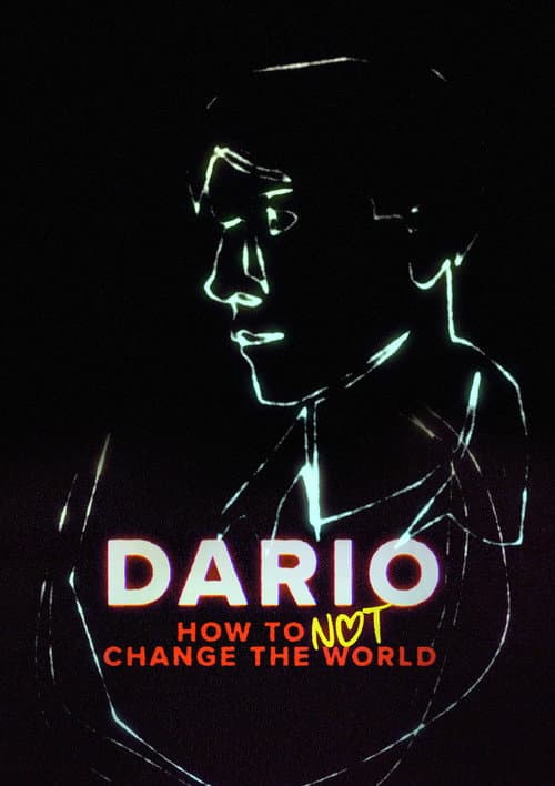 DARIO - How To Not Change The World poster