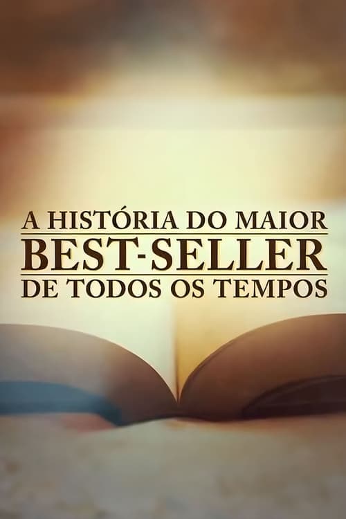 A História do Maior Best-Seller de Todos os Tempos poster