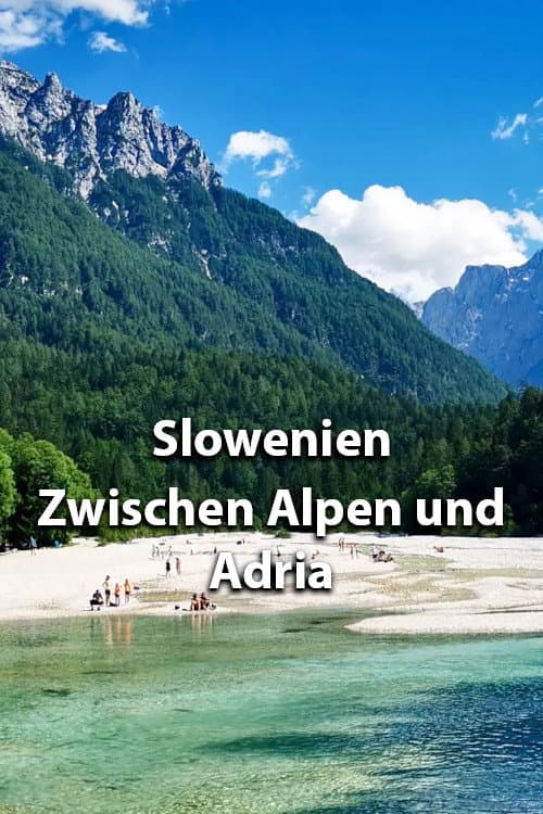 Slovenia - Between the Alps and the Adriatic Sea poster