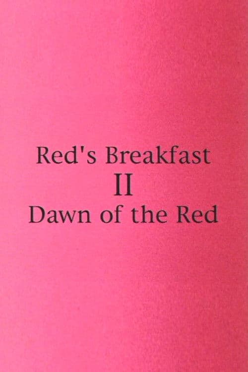Red's Breakfast 2: Dawn Of The Red poster
