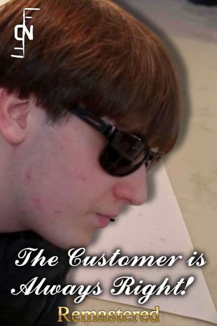 The Customer is Always Right! poster