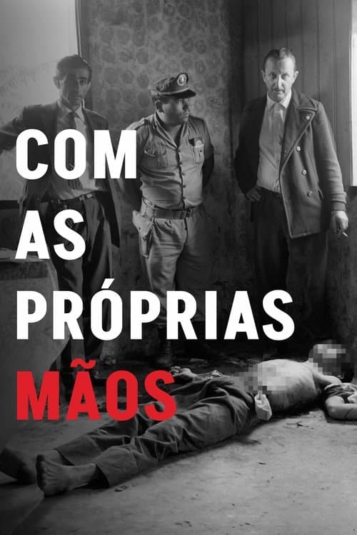 Com as Próprias Mãos poster
