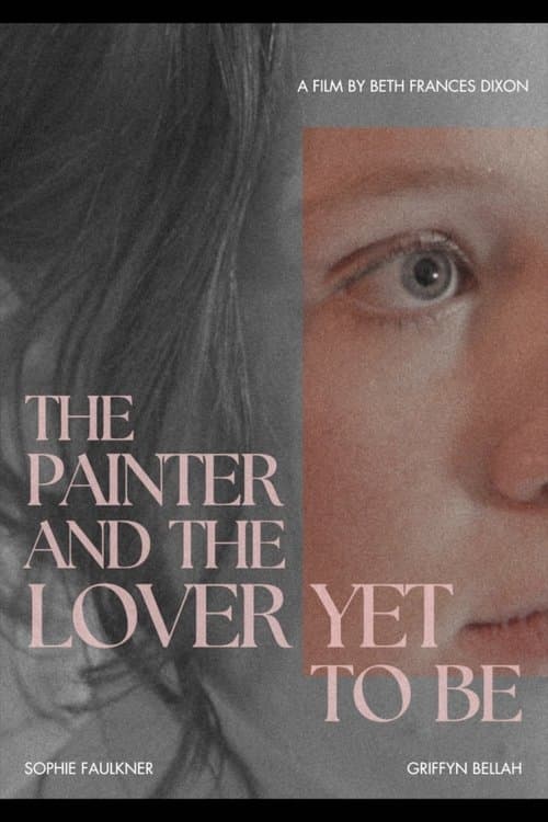The Painter and the Lover Yet to Be poster