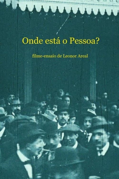 Onde está o Pessoa? poster