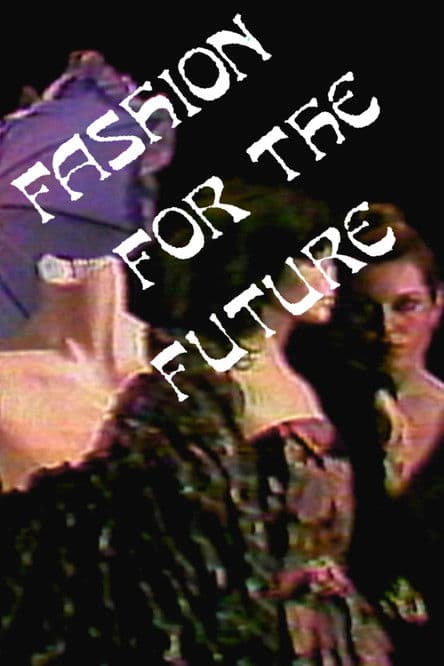 Fashion For the Future poster