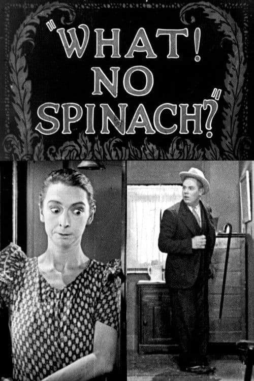 What! No Spinach? poster