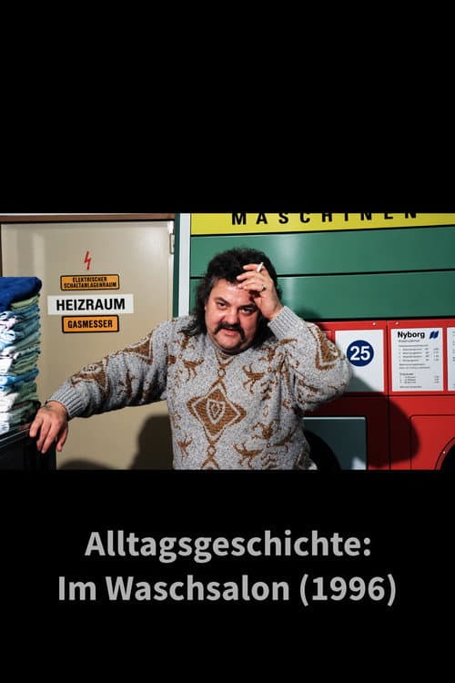 Alltagsgeschichte – Im Waschsalon poster