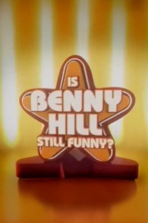Is Benny Hill Still Funny? poster
