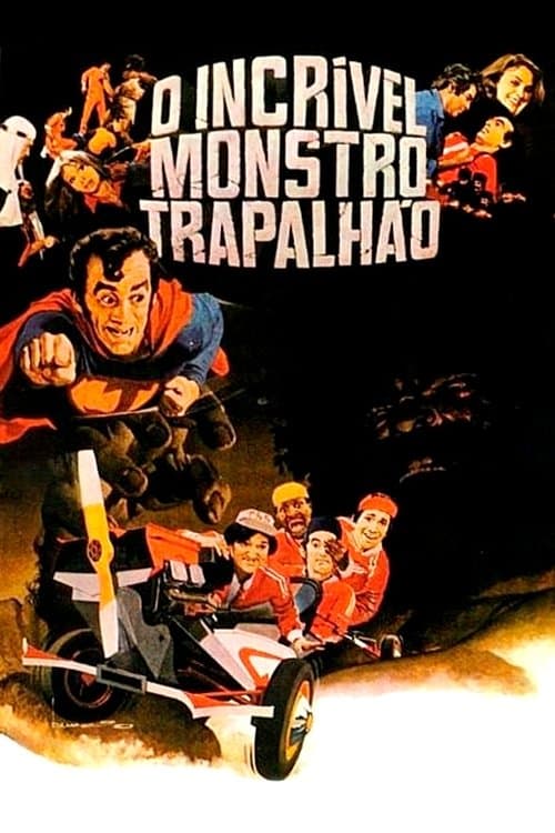 O Incrível Monstro Trapalhão poster