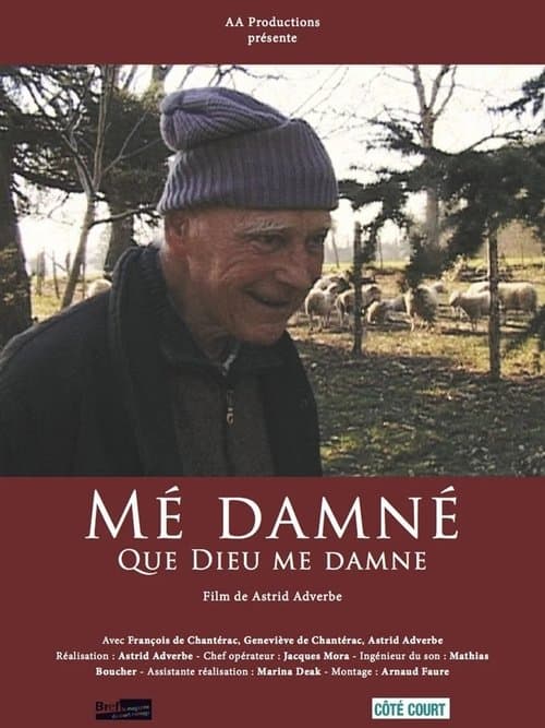 Mé damné - Que Dieu me damne poster