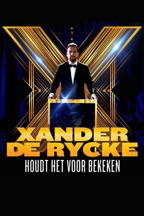 Xander De Rycke: Houdt Het Voor Bekeken X poster