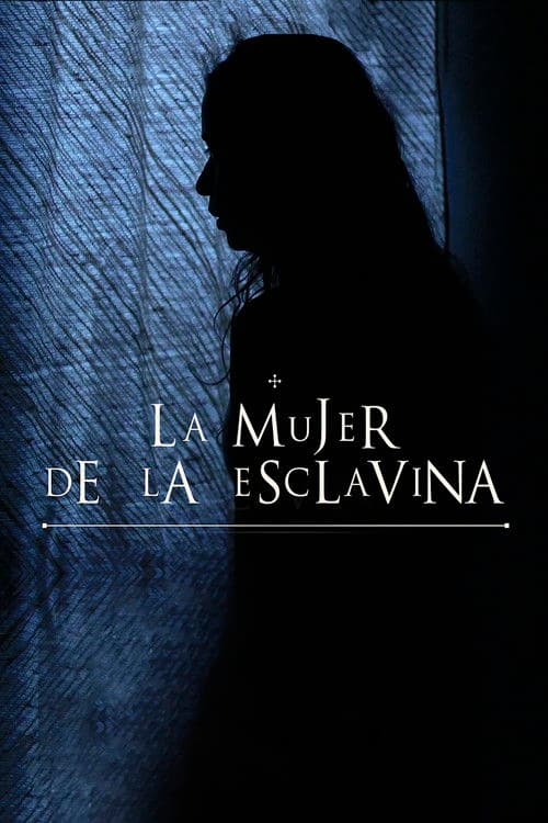 La mujer de la Esclavina poster