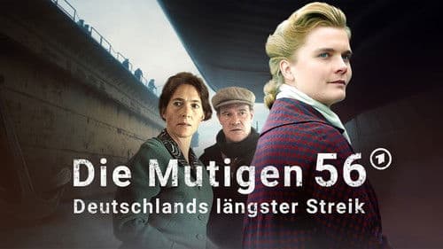 Die Mutigen 56 - Deutschlands längster Streik poster