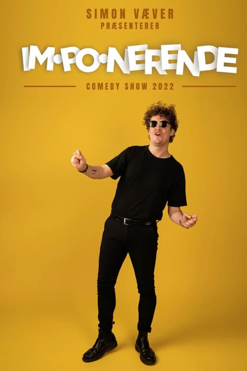 Simon Væver: IM•PO•NERENDE poster