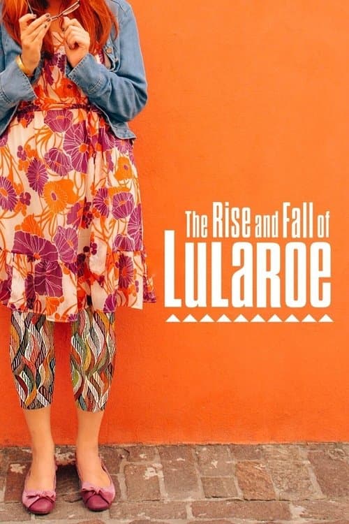 The Rise and Fall of Lularoe poster
