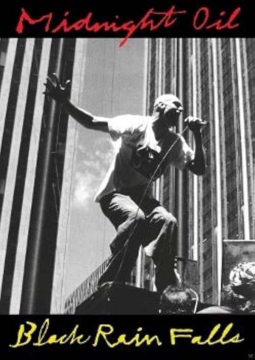 Midnight Oil - Black Rain Falls poster