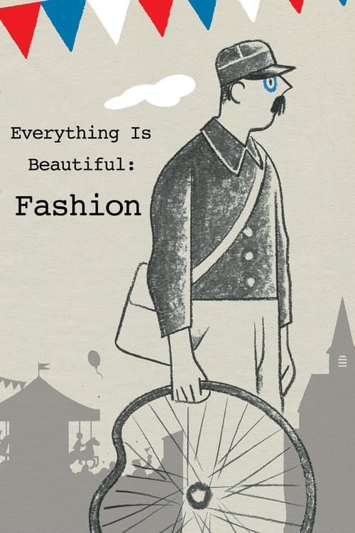 Everything Is Beautiful: Fashion poster