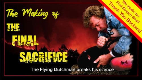 The Making of The Final Sacrifice poster