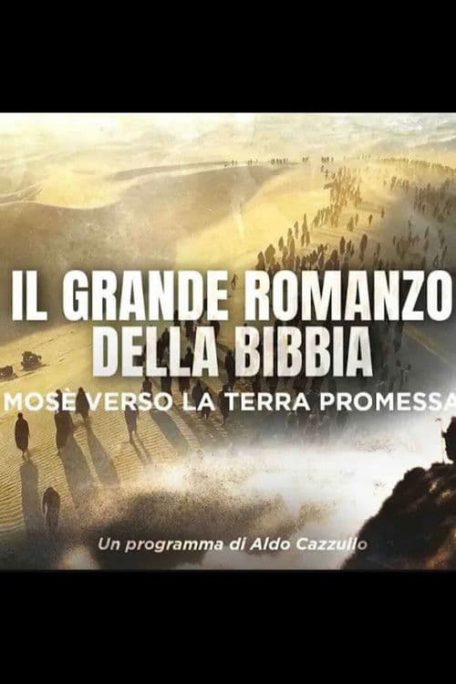 Il Grande Romanzo della Bibbia - Mosè verso la Terra Promessa poster