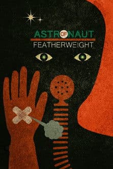 Astronaut of Featherweight poster