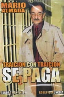 Traición Con Traición Se Paga poster
