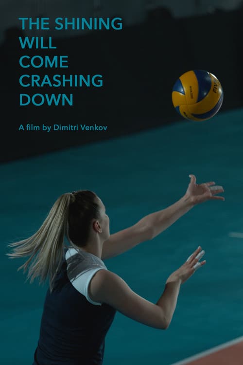 The Shining Will Come Crashing Down poster