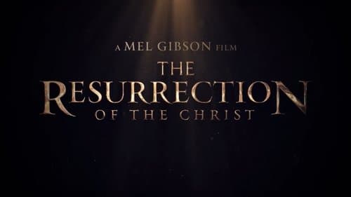 The Resurrection of the Christ: Part One poster
