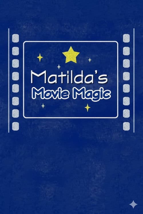 Matilda's Movie Magic: The Making of 'Matilda' poster