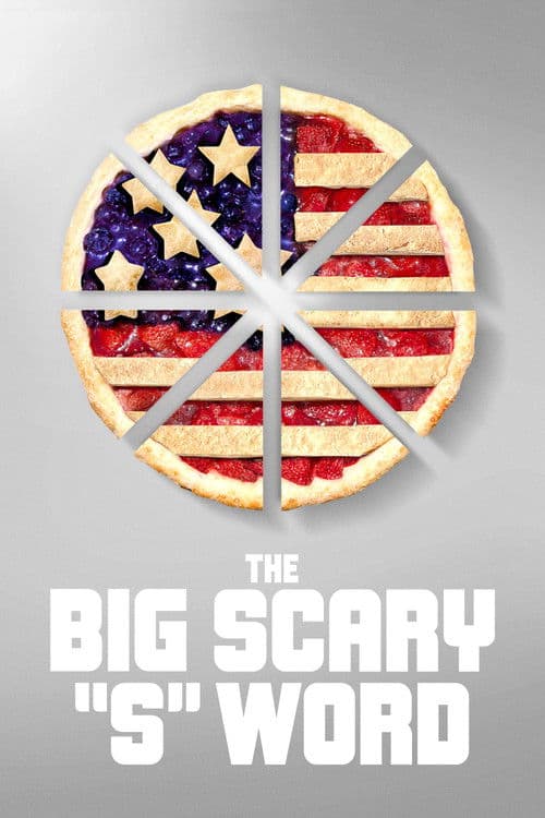 The Big Scary “S” Word poster