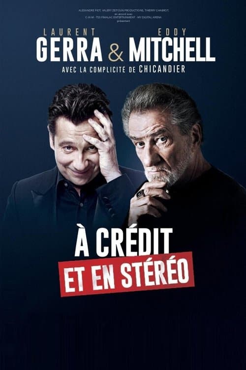 Laurent Gerra & Eddy Mitchell : À crédit et en stéréo poster