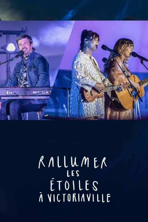 Rallumer les étoiles à Victoriaville poster